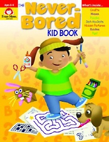 The Never-Bored Kid Book 1 Ages 8-9