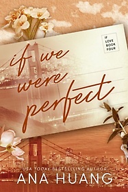 If We Were Perfect (Book 4)
