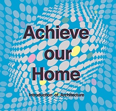 <font title="Achieve our home INTRODUCTION OF ATCHITECTURE">Achieve our home INTRODUCTION OF ATCHI...</font>