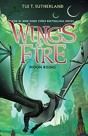 Moon Rising ( Wings of Fire #06 )