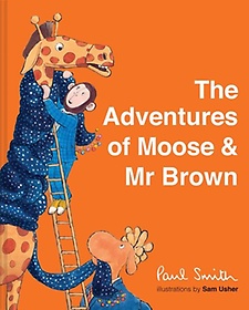 The Adventures of Moose & Mr. Brown