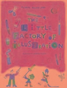 The Little Factory of Illustration