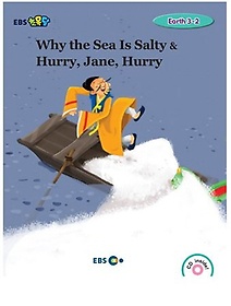 <font title="EBSʸ Why the Sea Is Salty & Hurry, Jane, Hurry丮(Level 3)">EBSʸ Why the Sea Is Salty & Hurry, ...</font>
