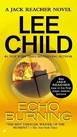 Echo Burning ( Jack Reacher Novels #05 )