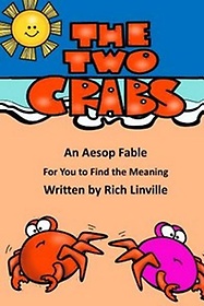 <font title="The Two Crabs An Aesop Fable For You to Find the Meaning">The Two Crabs An Aesop Fable For You to ...</font>