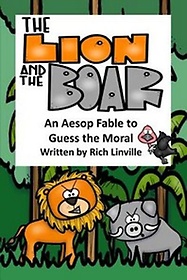 <font title="The Lion and the Boar An Aesop Fable to Guess the Moral">The Lion and the Boar An Aesop Fable to ...</font>