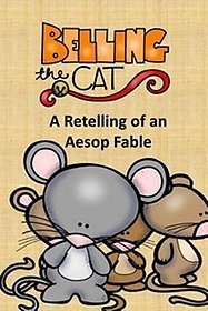 <font title="Belling the Cat A Retelling of an Aesop Fable">Belling the Cat A Retelling of an Aesop ...</font>