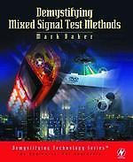 Demystifying Mixed-Signal Test Methods