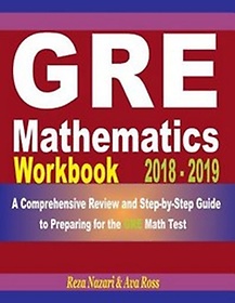GRE Mathematics Workbook 2018 - 2019