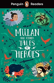 Mulan and Other Tales of Heroes