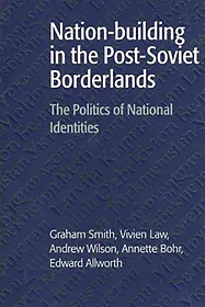 <font title="Nation-Building in the Post-Soviet Borderlands">Nation-Building in the Post-Soviet Borde...</font>