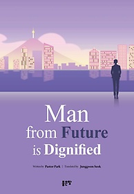 Man from Future is Dignified