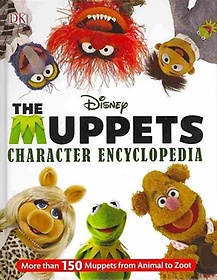 The Muppets : Character Encyclopedia