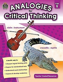 Analogies for Critical Thinking, Grade 6