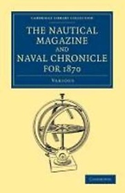 <font title="The Nautical Magazine and Naval Chronicle for 1870">The Nautical Magazine and Naval Chronicl...</font>