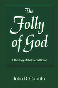 The Folly of God