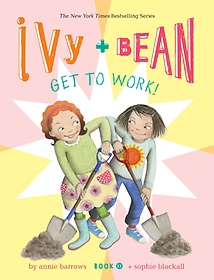 Ivy and Bean Get to Work!