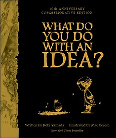 <font title="What Do You Do with an Idea? 10th Anniversary Edition">What Do You Do with an Idea? 10th Annive...</font>