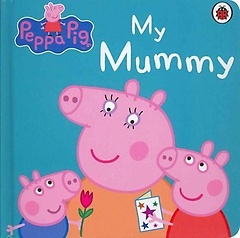 <font title="Peppa Pig: My Mummy First Board Storybook">Peppa Pig: My Mummy First Board Storyboo...</font>