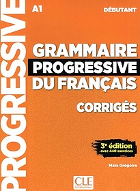 Grammaire Progressive A1 Intermediaire Corriges