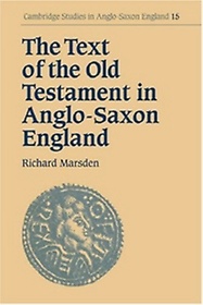 <font title="The Text of the Old Testament in Anglo-Saxon England">The Text of the Old Testament in Anglo-S...</font>
