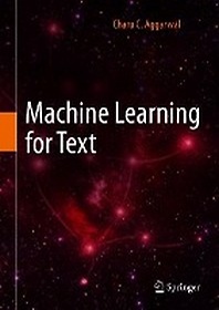 <font title="Machine Learning for Text(양장본 HardCover)">Machine Learning for Text(양장본 HardCov...</font>