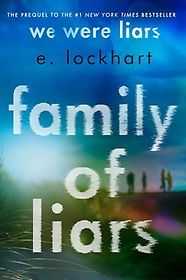 <font title="Family of Liars: The Prequel to We Were Liars">Family of Liars: The Prequel to We Were ...</font>