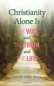 <font title="Christianity Alone Is The Way, and The Truth, and The Life!">Christianity Alone Is The Way, and The T...</font>