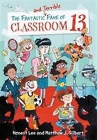 <font title="The Fantastic and Terrible Fame of Classroom 13">The Fantastic and Terrible Fame of Class...</font>
