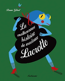 <font title="La malheureuse histoire de madame Lacrotte">La malheureuse histoire de madame Lacrot...</font>