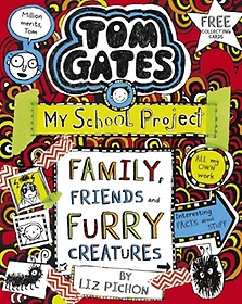 <font title="Tom Gates: Family, Friends and Furry Creatures">Tom Gates: Family, Friends and Furry Cre...</font>