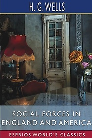 <font title="Social Forces in England and America (Esprios Classics)">Social Forces in England and America (Es...</font>