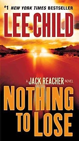Nothing to Lose : A Reacher Novel