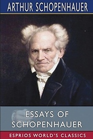 <font title="Essays of Schopenhauer (Esprios Classics)">Essays of Schopenhauer (Esprios Classics...</font>