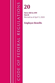 <font title="Code of Federal Regulations, Title 20 Employee Benefits 400-499, Revised as of April 1, 2020">Code of Federal Regulations, Title 20 Em...</font>