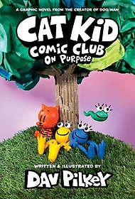 <font title="Cat Kid Comic Club 3: On Purpose (A Graphic Novel)">Cat Kid Comic Club 3: On Purpose (A Grap...</font>