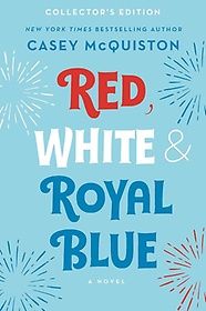 <font title="Red, White & Royal Blue: Collector