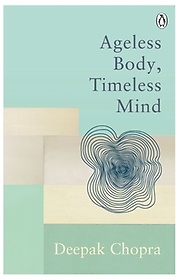 Ageless Body, Timeless Mind