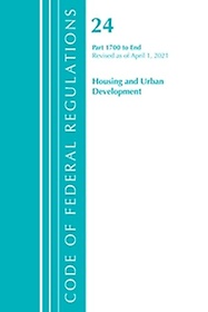 <font title="Code of Federal Regulations, Title 24 Housing and Urban Development 1700-End, Revised as of April 1, 2021">Code of Federal Regulations, Title 24 Ho...</font>