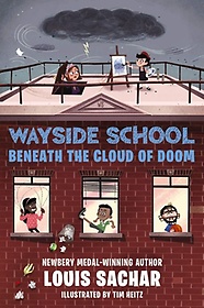 <font title="Wayside School Beneath the Cloud of Doom ( Wayside School #4 )">Wayside School Beneath the Cloud of Doom...</font>