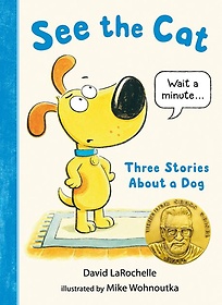 See the Cat: Three Stories about a Dog