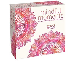 Mindful Moments 2022 Day-To-Day Calendar