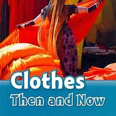 Clothes Then and Now
