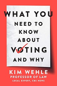 <font title="What You Need to Know about Voting--And Why">What You Need to Know about Voting--And ...</font>