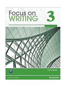 Focus on Writing 3, (Student Book)