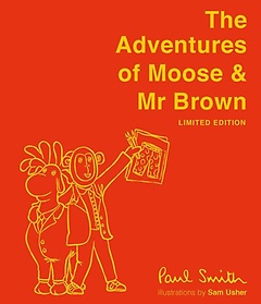 <font title="The Adventures of Moose & Mr Brown (Signed, Limited Edition)">The Adventures of Moose & Mr Brown (Sign...</font>