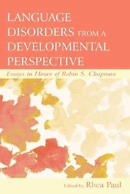 <font title="Language Disorders from a Developmental Perspective : Essays in Honor of Robin S Chapman">Language Disorders from a Developmental ...</font>