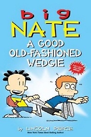 <font title="Big Nate: A Good Old-Fashioned Wedgie ( Big Nate #17 )">Big Nate: A Good Old-Fashioned Wedgie ( ...</font>