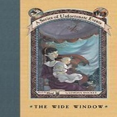 <font title="Series of Unfortunate Events #3 : Wide Window">Series of Unfortunate Events #3 : Wide W...</font>