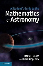 <font title="A Student`s Guide to the Mathematics of Astronomy">A Student`s Guide to the Mathematics of ...</font>